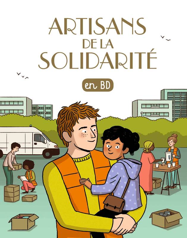 Couverture d’ouvrage : Les chercheurs de Dieu. Artisans de la solidarité. Volume 30