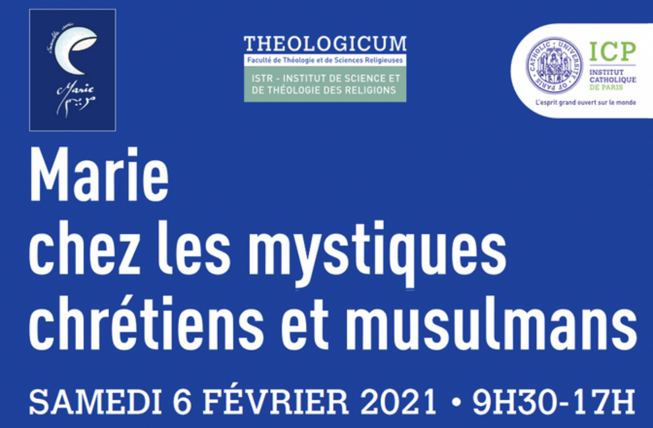Colloque : Marie chez les mystiques chrétiens et musulmans- samedi 6 février 2021