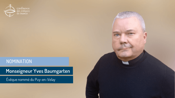 Nomination de Monseigneur Yves Baumgarten, évêque du Puy-en-Velay