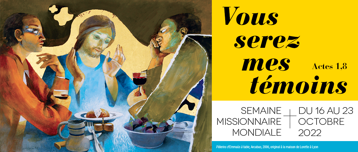 Semaine Missionnaire mondiale ＂Vous serez mes témoins＂ dans le doyenné du Belvédère - 16 au 23 octobre 2022