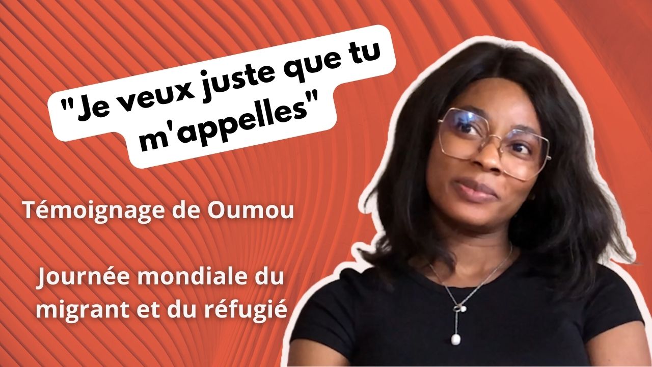Interview Oumou - Journée mondiale du migrant et du refugié