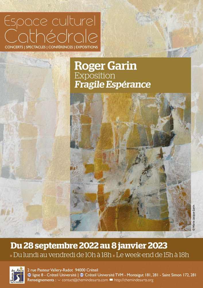 Exposition Roger Garin du 28 septembre 2022 au 8 janvier 2023 - Vernissage le 28 septembre à 20h