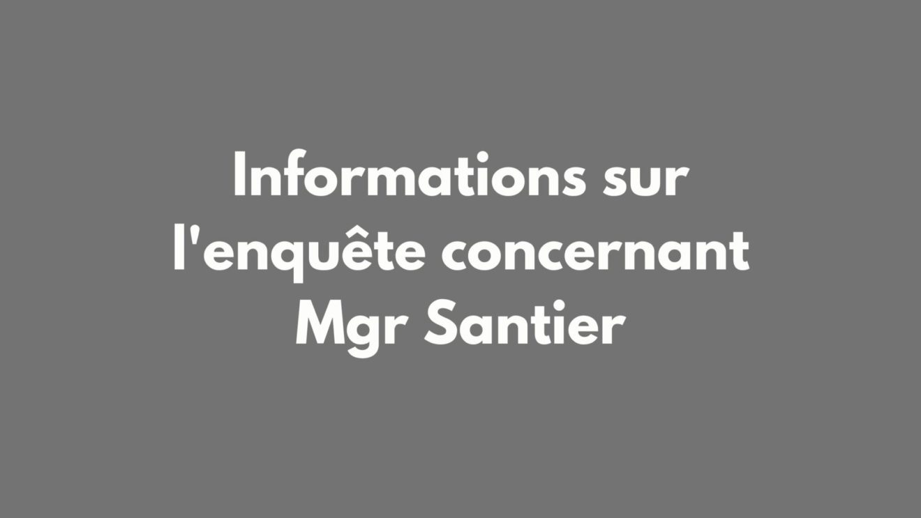 Informations sur l'enquête concernant Mgr Santier