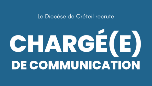 Le Diocèse de Créteil Recrute : Chargé(e) de Communication